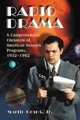9780786438716-0786438711-Radio Drama: A Comprehensive Chronicle of American Network Programs, 1932-1962 (2 Volume Set)