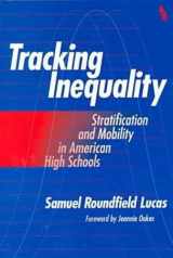 9780807737989-0807737984-Tracking Inequality: Stratification and Mobility in American High Schools (Sociology of Education Series)