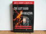 9780195086751-0195086759-The Left Hand of Creation: The Origin and Evolution of the Expanding Universe