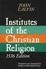 9780802841674-0802841678-Institutes of the Christian Religion, 1536 Edition
