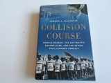 9780199836789-0199836787-Collision Course: Ronald Reagan, the Air Traffic Controllers, and the Strike that Changed America