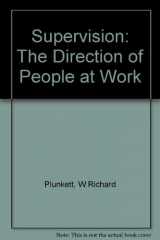 9780205117314-0205117317-Supervision: The Direction of People at Work