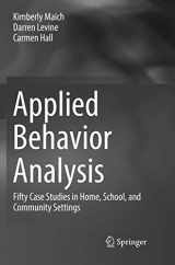9783319831381-3319831380-Applied Behavior Analysis: Fifty Case Studies in Home, School, and Community Settings