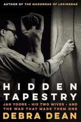 9780810136830-081013683X-Hidden Tapestry: Jan Yoors, His Two Wives, and the War That Made Them One