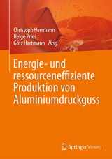 9783642398520-3642398529-Energie- und ressourceneffiziente Produktion von Aluminiumdruckguss (German Edition)