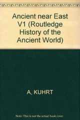 9780415013536-0415013534-The Ancient Near East (Routledge History of the Ancient World)