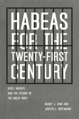 9780226436975-0226436977-Habeas for the Twenty-First Century: Uses, Abuses, and the Future of the Great Writ