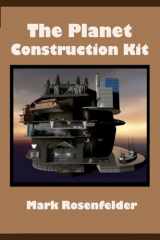 9780984470037-0984470034-The Planet Construction Kit