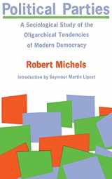 9780029212509-0029212502-Political Parties: A Sociological Study of the Oligarchial Tendencies of Modern Democracy