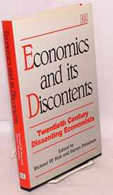 9781858982724-1858982723-Economics and its Discontents: Twentieth Century Dissenting Economists