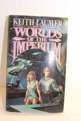 9780812543797-0812543793-Worlds of the Imperium