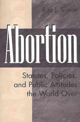 9780275960612-0275960617-Abortion: Statutes, Policies, and Public Attitudes the World Over (History; 62)