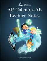 9781500763848-1500763845-AP Calculus AB Lecture Notes: Calculus Interactive Lectures Vol.1