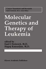 9780792339120-0792339126-Molecular Genetics and Therapy of Leukemia (Cancer Treatment and Research, 84)