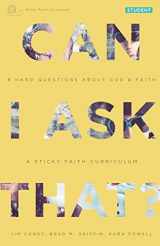 9780991488018-0991488016-Can I Ask That?: 8 Hard Questions about God and Faith [Sticky Faith Curriculum] Student Guide