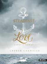 9781430060529-1430060522-Steadfast Love - Bible Study Book: A Study of Psalm 107