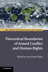 9781316502792-1316502791-Theoretical Boundaries of Armed Conflict and Human Rights (ASIL Studies in International Legal Theory)