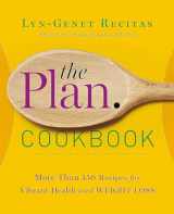 9781455556519-1455556513-The Plan Cookbook: More Than 150 Recipes for Vibrant Health and Weight Loss