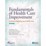 9781635850376-1635850371-Fundamentals of Health Care Improvement: A Guide to Improving Your Patients' Care, Third Edition (Soft Cover)