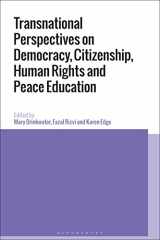 9781350052338-1350052337-Transnational Perspectives on Democracy, Citizenship, Human Rights and Peace Education