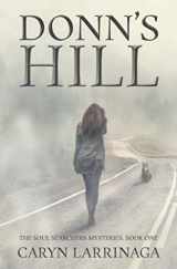 9780999020036-099902003X-Donn's Hill (The Soul Searchers Mysteries)