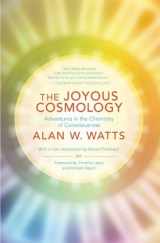 9781608682041-1608682048-The Joyous Cosmology: Adventures in the Chemistry of Consciousness