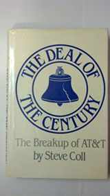9780689117572-0689117574-The Deal of the Century: The Break Up of At&T