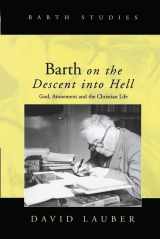 9780754633419-0754633411-Barth on the Descent into Hell: God, Atonement, and the Christian Life (Barth Studies)