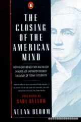 9780140112177-0140112170-The closing of the American mind: how higher education has failed democracy and impoverished the souls of today's students