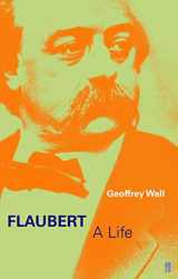 9780571212392-0571212395-Flaubert : A Life