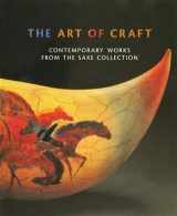 9780884010982-0884010988-The art of craft: Contemporary works from the Saxe collection