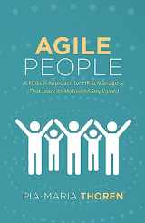 9781619616257-1619616254-Agile People: A Radical Approach for HR & Managers (That Leads to Motivated Employees)