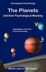 9780954768027-0954768027-The Planets and Their Psychological Meaning