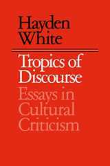 9780801827419-0801827418-Tropics of Discourse: Essays in Cultural Criticism