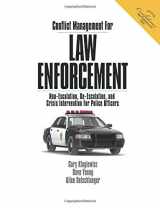 9780997679182-0997679182-Conflict Management For Law Enforcement: Non-escalation, De-escalation, and Crisis Intervention For Police Officers