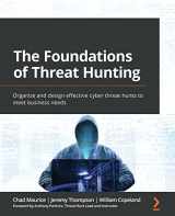 9781803242996-180324299X-The Foundations of Threat Hunting: Organize and design effective cyber threat hunts to meet business needs