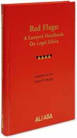 9780831808624-0831808624-Red Flags: A Lawyer's Handbook on Legal Ethics