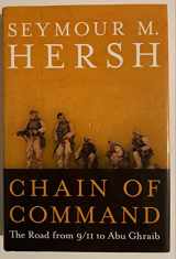 9780060195915-0060195916-Chain of Command: The Road from 9/11 to Abu Ghraib