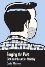 9781496807311-1496807316-Forging the Past: Seth and the Art of Memory (Tom Inge Series on Comics Artists)