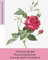 9781006695292-100669529X-Vintage Roses: Pierre-Joseph Redoute Grayscale Adult Coloring Book