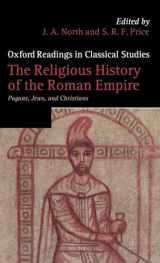 9780199567348-0199567344-The Religious History of the Roman Empire: Pagans, Jews, and Christians (Oxford Readings in Classical Studies)