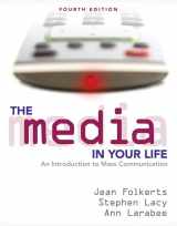 9780205523658-020552365X-The Media in Your Life: An Introduction to Mass Communication (4th Edition)