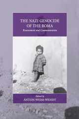 9781782389231-1782389237-The Nazi Genocide of the Roma: Reassessment and Commemoration (War and Genocide, 17)