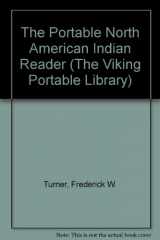 9780670119707-0670119709-The Portable North American Indian Reader (The Viking Portable Library)