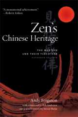 9780861716173-0861716175-Zen's Chinese Heritage: The Masters and Their Teachings
