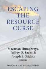 9780231141963-0231141963-Escaping the Resource Curse (Initiative for Policy Dialogue at Columbia: Challenges in Development and Globalization)