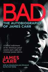 9781941110386-194111038X-Bad: The Autobiography of James Carr