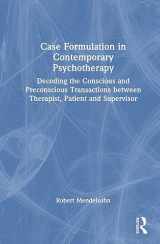 9781032452159-1032452153-Case Formulation in Contemporary Psychotherapy