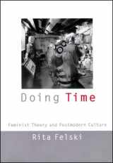9780814727065-0814727069-Doing Time: Feminist Theory and Postmodern Culture (Cultural Front)