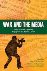 9780786446070-0786446072-War and the Media: Essays on News Reporting, Propaganda and Popular Culture